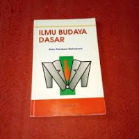 Ilmu budaya dasar: buku panduan mahasiswa