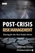 Post-crisis risk management: baracing for the next perfect strom