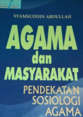 Agama dan masyarakat: pendekatan sosiologi agama