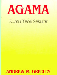 Agama : suatu teori sekuler