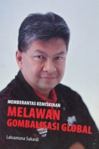 Memberantas Kemiskinan: Melawan Gombalisasi Global