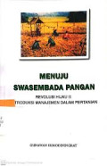 Menuju swasembada pangan revolusi hijau II : Introduksi manajemen dalam pertanian