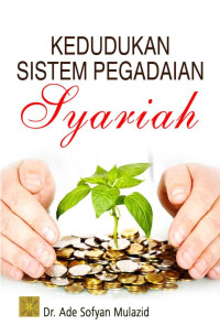 Kedudukan sistem pegadaian syariah