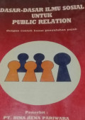 Dasar-dasar ilmu sosial untuk public relation : Dengan contoh kasus penyuluhan pajak